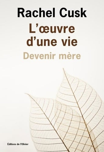 Livrenpoche : L' uvre d'une vie : Devenir mère - Rachel Cusk - Livre