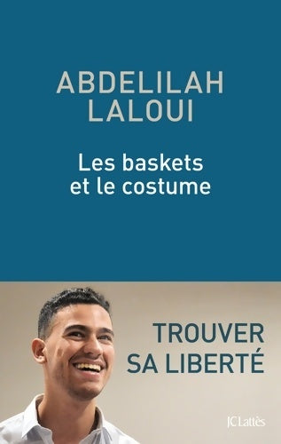 Livrenpoche : Les baskets et le costume - Abdelilah Laloui - Livre