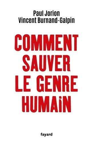 Livrenpoche : Comment sauver le genre humain - Paul Jorion - Livre