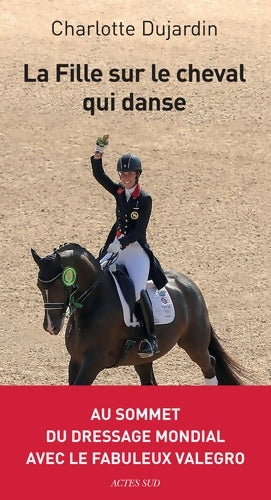 Livrenpoche : La Fille sur le cheval qui danse - Charlotte Dujardin - Livre