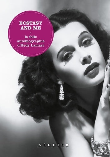 Livrenpoche : Ecstasy and Me : La folle autobiographie d'Hedy Lamarr - Hedy Lamarr - Livre