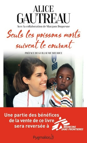 Livrenpoche : Seuls les poissons morts suivent le courant - Alice Gautreau - Livre