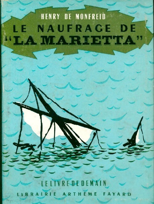 Livrenpoche : Le naufrage de la Marietta - Henry De Monfreid - Livre