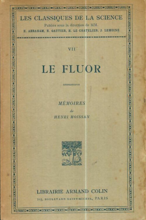 Livrenpoche : Les classiques de la science Tome VII : Le fluor - Collectif - Livre