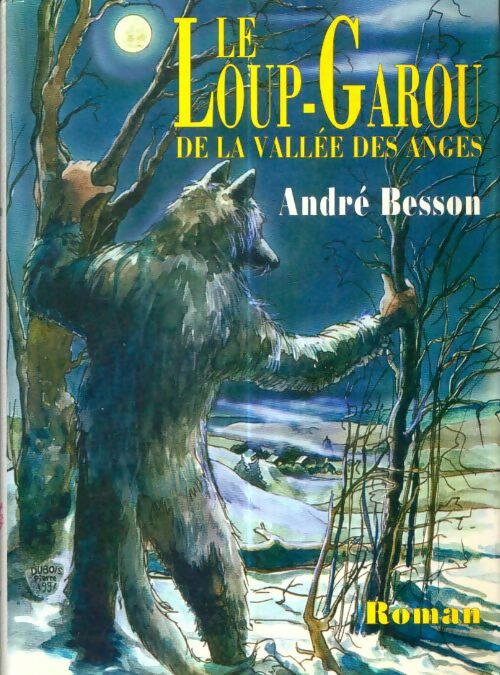 Livrenpoche : Le loup-garou de la vallée des Anges - André Besson - Livre
