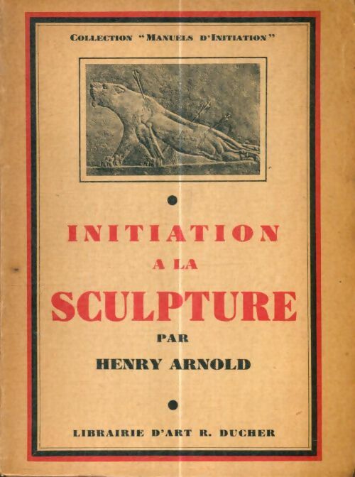 Livrenpoche : Initiation à la sculpture - Henry Arnold - Livre