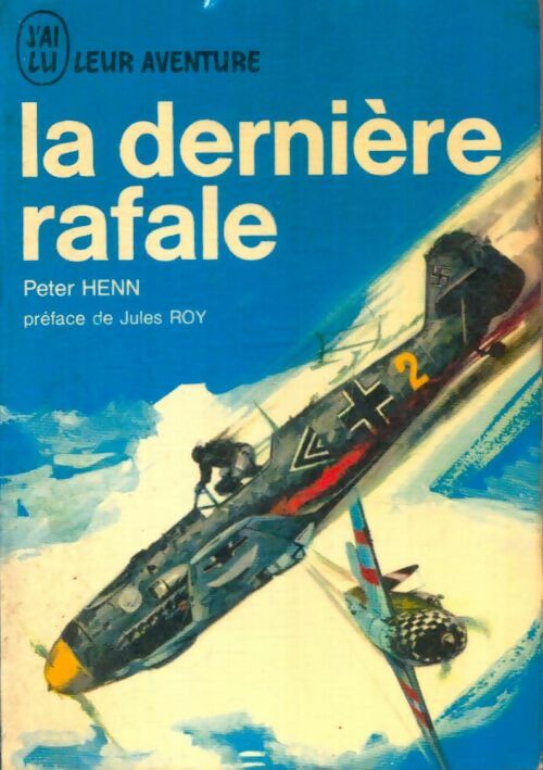 Livrenpoche : La dernière rafale - Peter Henn - Livre