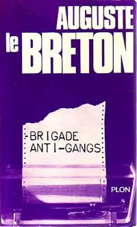 Livrenpoche : Brigade anti-gangs - Auguste Le Breton - Livre