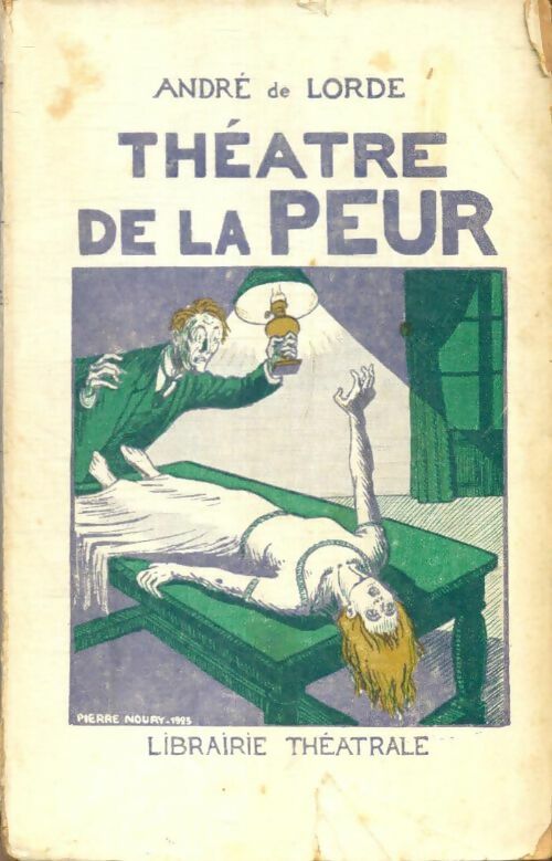 Livrenpoche : Théâtre de la peur - André De Lorde - Livre