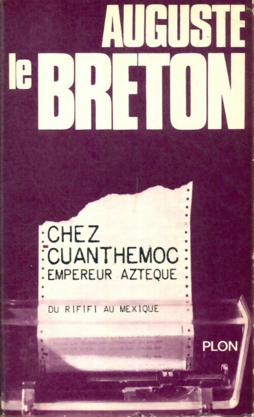 Livrenpoche : Du rififi au Mexique (Chez Cuanthemoc) - Auguste Le Breton - Livre