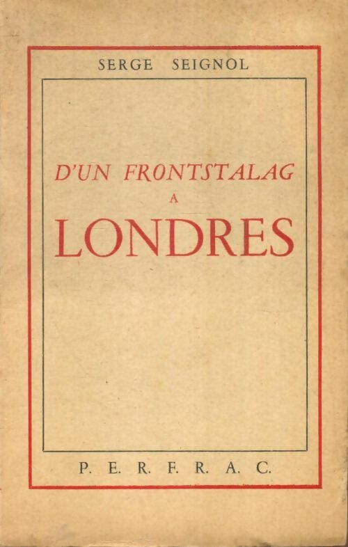 Livrenpoche : D'un frontstalag àLondres - Serge Seignol - Livre