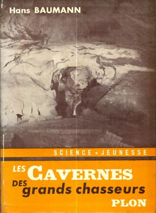 Livrenpoche : Les cavernes des grands chasseurs - Hans Baumann - Livre