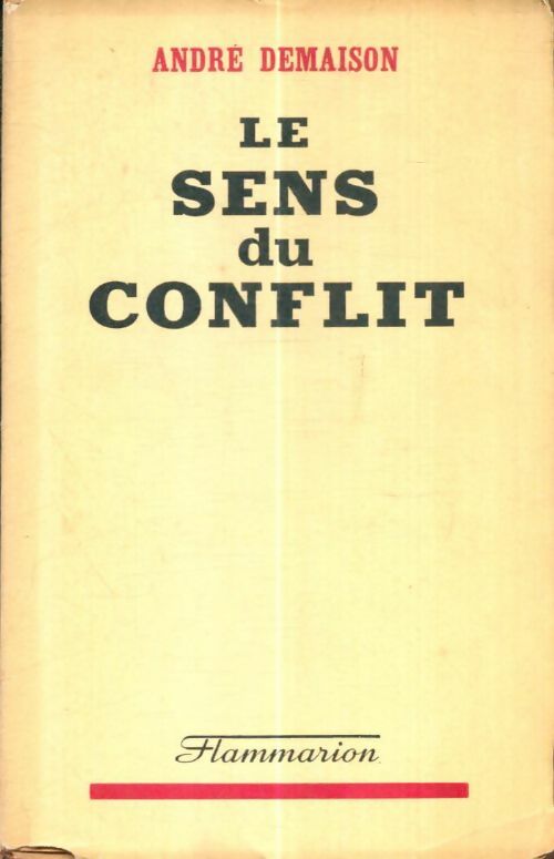 Livrenpoche : Le sens du conflit - André Demaison - Livre