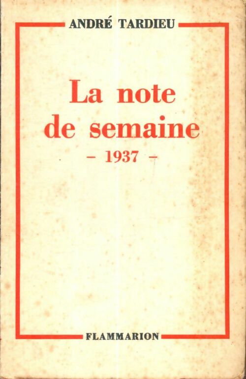 Livrenpoche : La note de semaine 1937 - André Tardieu - Livre