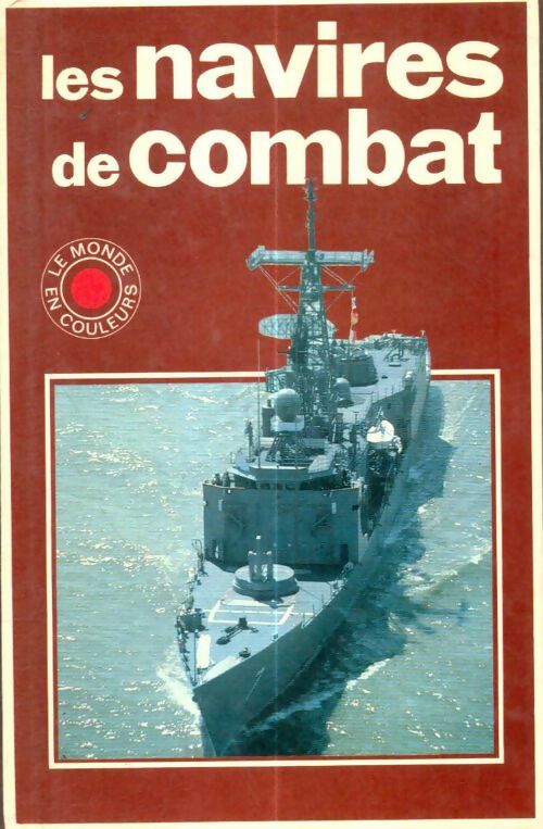 Livrenpoche : Les navires de combat - Collectif - Livre