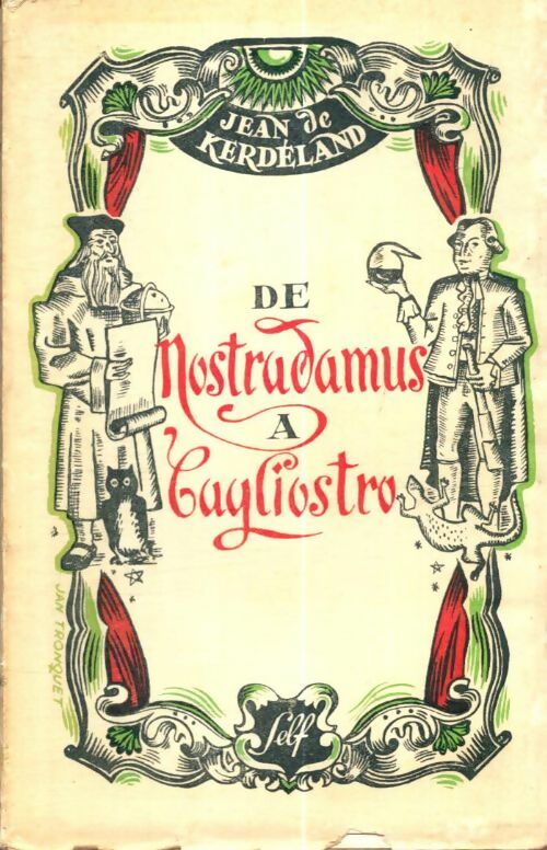 Livrenpoche : De Nostradamus à Cagliostro - Jean De Kerlédant - Livre
