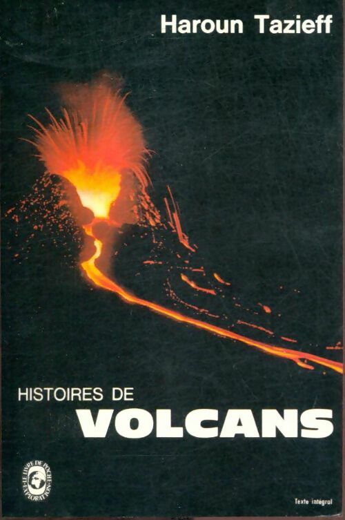 Livrenpoche : Histoires de volcans - Haroun Tazieff - Livre