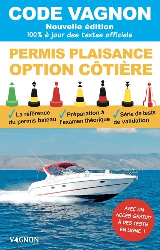 Livrenpoche : Code Vagnon - Permis plaisance - Option côtière : Objectif 100% réussite - Eric Bretagne - Livre