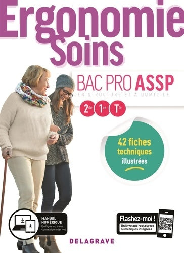 Livrenpoche : Ergonomie Soins Seconde 1re Terminale Bac Pro ASSP . Pochette élève : en structure et à domicile - Nathalie Vouriot - Livre