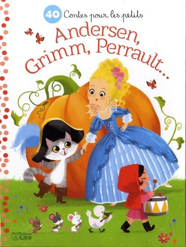 Livrenpoche : Petites Histoires Soir : 40 Contes Perrault Grimm Andersen- Dès 3 ans - Hans Christian Andersen - Livre