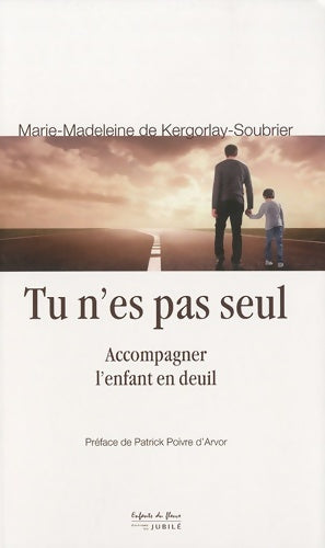 Livrenpoche : TU N ES PAS SEUL - KERGORLAY-M. M. - Livre