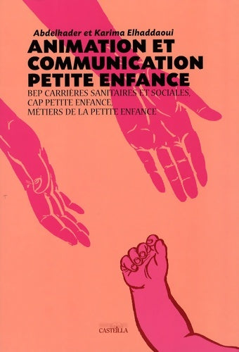 Livrenpoche : Animation et communication petite enfance BEP/CAP - Abdelkader Elhaddaoui - Livre
