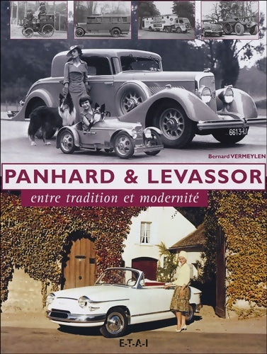 Livrenpoche : Panhard & Levassor : Entre tradition et modernité - Bernard Vermeylen - Livre