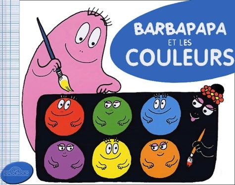 Livrenpoche : Barbapapa et les couleurs - Annette Tison - Livre