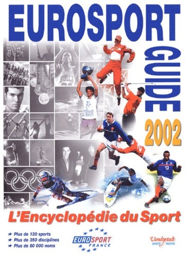 Livrenpoche : Eurosport guide 2002. : L'encyclopédie du sport - Petra Faillot - Livre