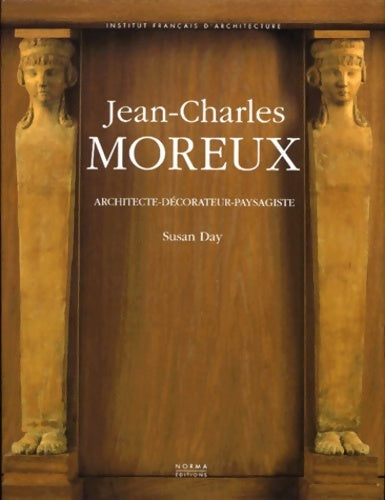 Livrenpoche : Jean-Charles Moreux : Architecte Décorateur Paysagiste - Susan Day - Livre