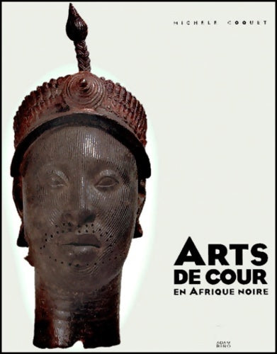 Livrenpoche : Arts De Cour En Afrique Noire - MICHELE COQUET - Livre