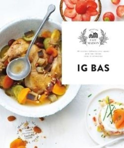 Livrenpoche : IG BAS : Le vrai bonheur des petits gourmands ces plats généreux avec un goût délicieux - Emilie Perrin - Livre