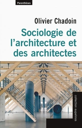 Livrenpoche : Sociologie de l?architecture et des architectes - Olivier Chadoin - Livre
