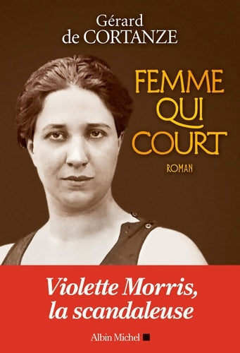 Livrenpoche : Femme qui court - Gérard De Cortanze - Livre