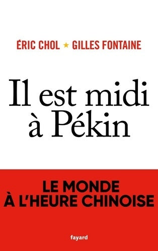 Livrenpoche : Il est midi à Pékin - Eric Chol - Livre