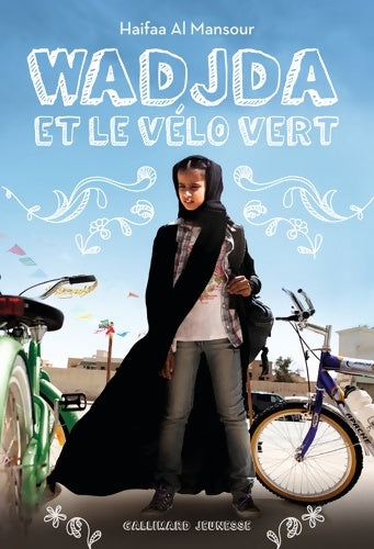 Livrenpoche : Wadjda et le vélo vert - Haifaa Al Mansour - Livre