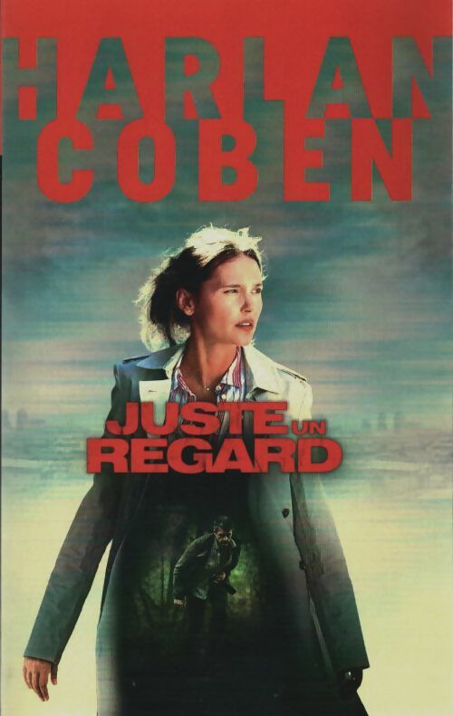 Livrenpoche : Juste un regard - Harlan Coben - Livre