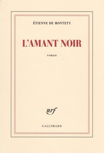 Livrenpoche : L'amant noir - Etienne De Montéty - Livre