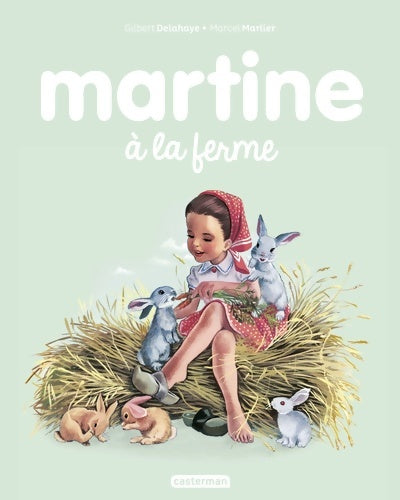 Livrenpoche : Martine à la ferme - Gilbert Delahaye - Livre