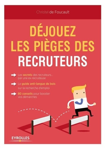 Livrenpoche : Déjouez les pièges des recruteurs ! - Christel De Foucault - Livre