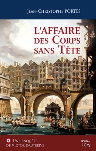 Livrenpoche : L'affaire des corps sans tête - Jean-Christophe Portes - Livre