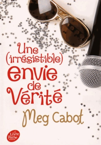 Livrenpoche : Une irrésistible envie de vérité - Meg Cabot - Livre