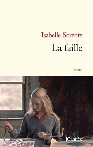 Livrenpoche : La faille - Isabelle Sorente - Livre