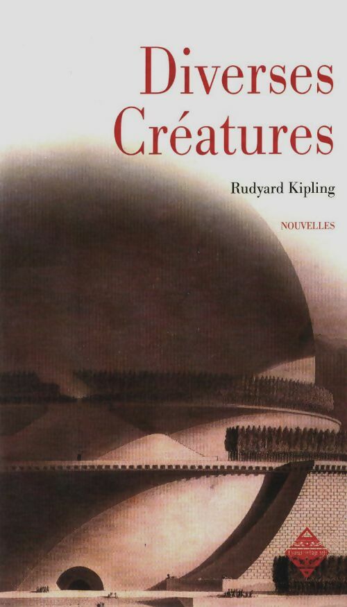 Livrenpoche : Diverses créatures - Rudyard Kipling - Livre
