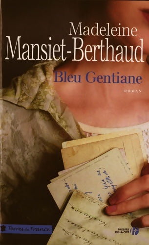Livrenpoche : Bleu gentiane - Madeleine Mansiet-Berthaud - Livre