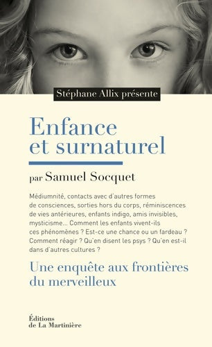 Livrenpoche : Enfance et surnaturel : Une enquête aux frontières du merveilleux - Stéphane Allix - Livre