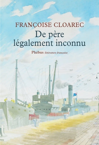 Livrenpoche : DE père LEGALEMENT INCONNU - CLOAREC FRANÇOISE - Livre