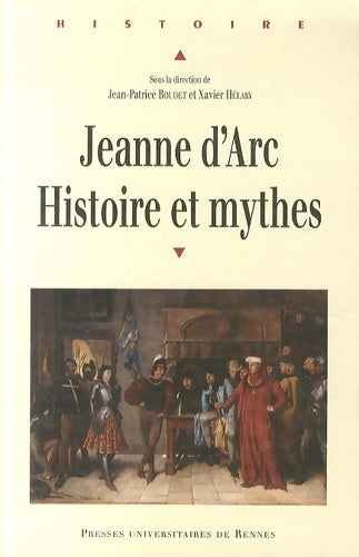 Livrenpoche : Jeanne D ARC Histoire ET MYTHE - Jean-Patrice Boudet - Livre
