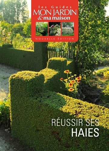Livrenpoche : Réussir ses haies - Collectif - Livre