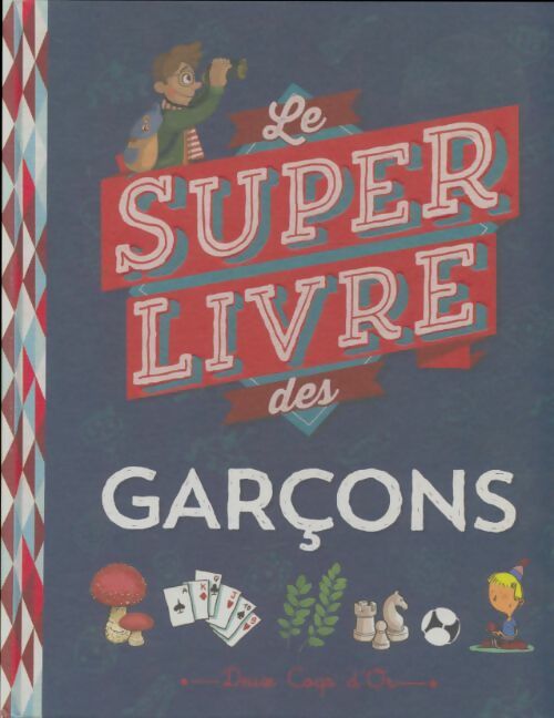 Livrenpoche : Le super livre des garçons - Collectif - Livre